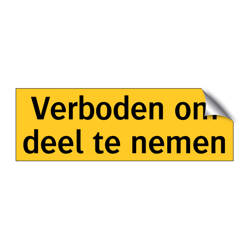 Verboden om deel te nemen & Verboden om deel te nemen & Verboden om deel te nemen