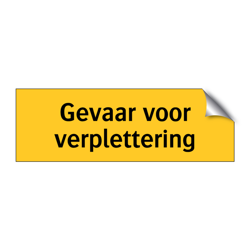 Gevaar voor verplettering & Gevaar voor verplettering & Gevaar voor verplettering