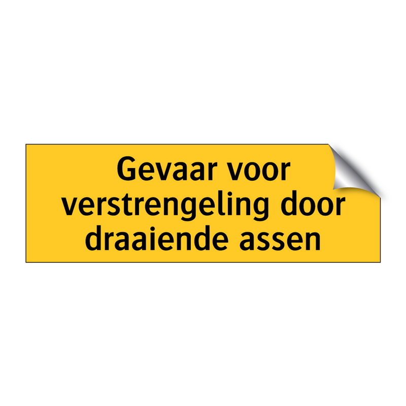 Gevaar voor verstrengeling door draaiende assen & Gevaar voor verstrengeling door draaiende assen