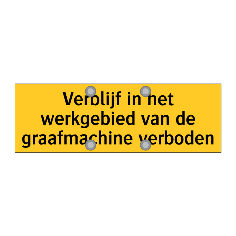 Verblijf in het werkgebied van de graafmachine verboden