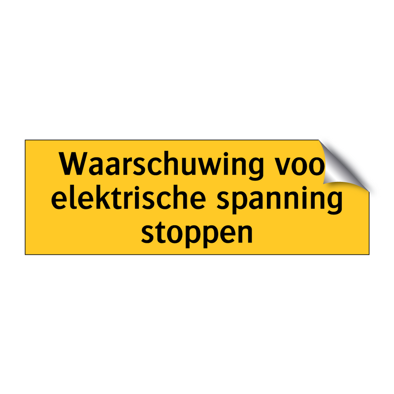 Waarschuwing voor elektrische spanning stoppen & Waarschuwing voor elektrische spanning stoppen