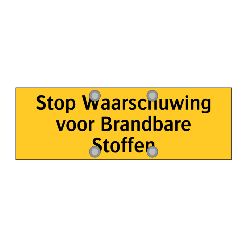 Stop Waarschuwing voor Brandbare Stoffen & Stop Waarschuwing voor Brandbare Stoffen