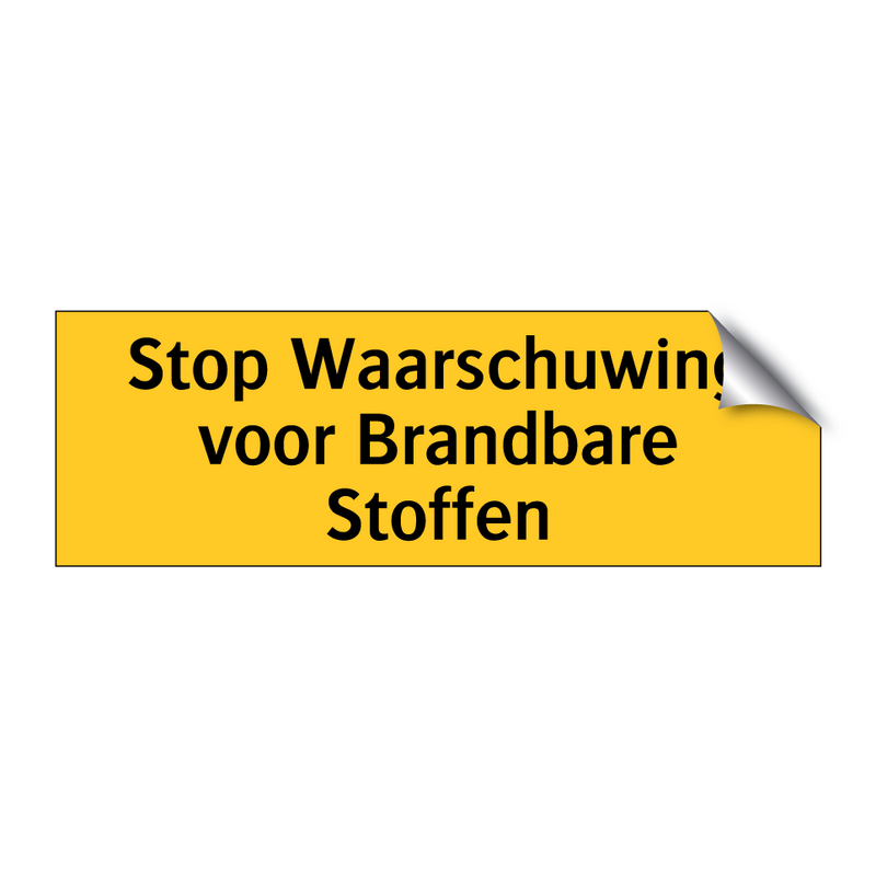 Stop Waarschuwing voor Brandbare Stoffen & Stop Waarschuwing voor Brandbare Stoffen