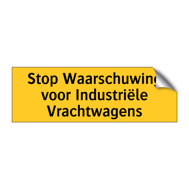 Stop Waarschuwing voor Industriële Vrachtwagens & Stop Waarschuwing voor Industriële Vrachtwagens