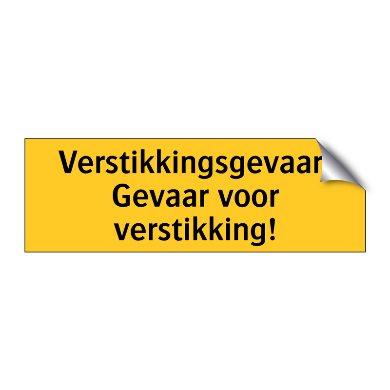 Verstikkingsgevaar! Gevaar voor verstikking! & Verstikkingsgevaar! Gevaar voor verstikking!