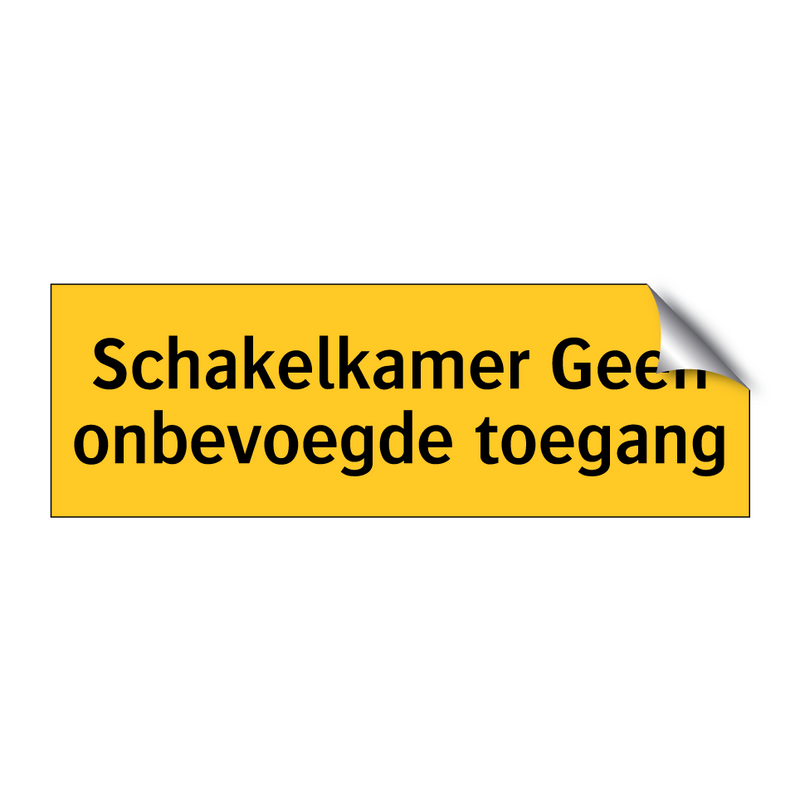 Schakelkamer Geen onbevoegde toegang & Schakelkamer Geen onbevoegde toegang