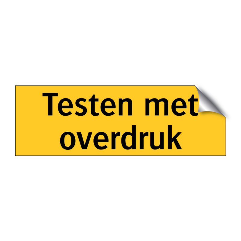 Testen met overdruk & Testen met overdruk & Testen met overdruk & Testen met overdruk