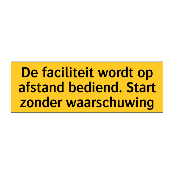 De faciliteit wordt op afstand bediend. Start zonder /.../