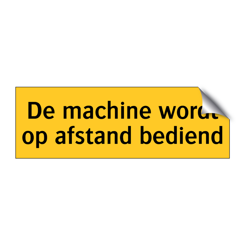 De machine wordt op afstand bediend & De machine wordt op afstand bediend