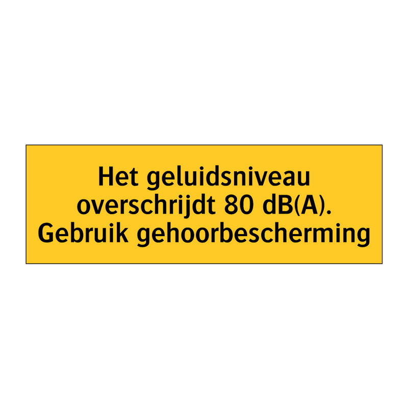 Het geluidsniveau overschrijdt 80 dB(A). Gebruik /.../