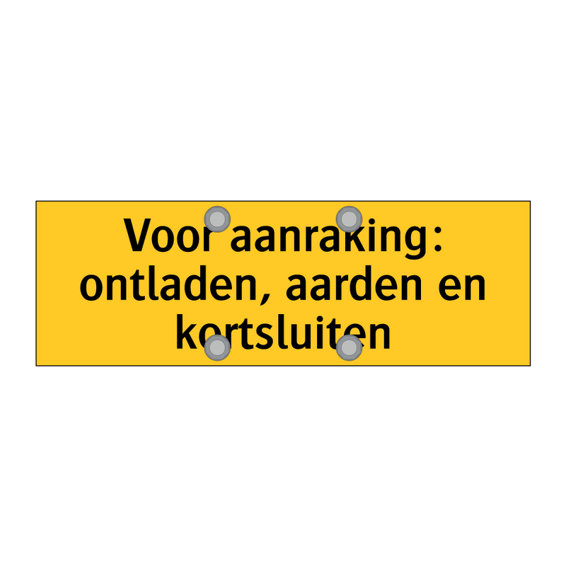 Voor aanraking: ontladen, aarden en kortsluiten & Voor aanraking: ontladen, aarden en kortsluiten