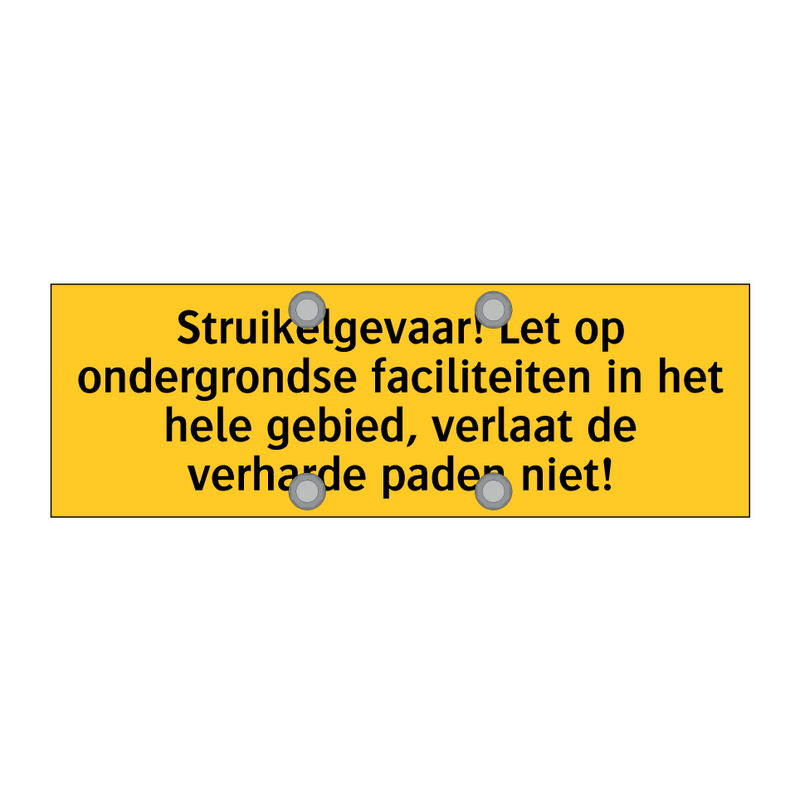 Struikelgevaar! Let op ondergrondse faciliteiten in /.../