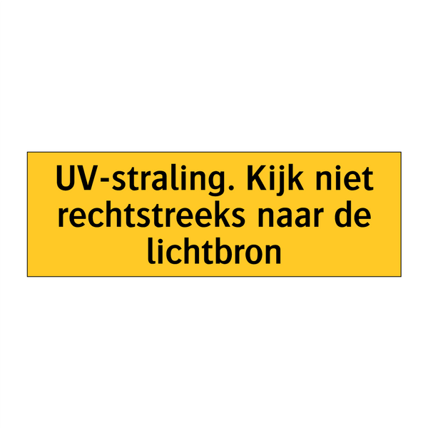 UV-straling. Kijk niet rechtstreeks naar de lichtbron