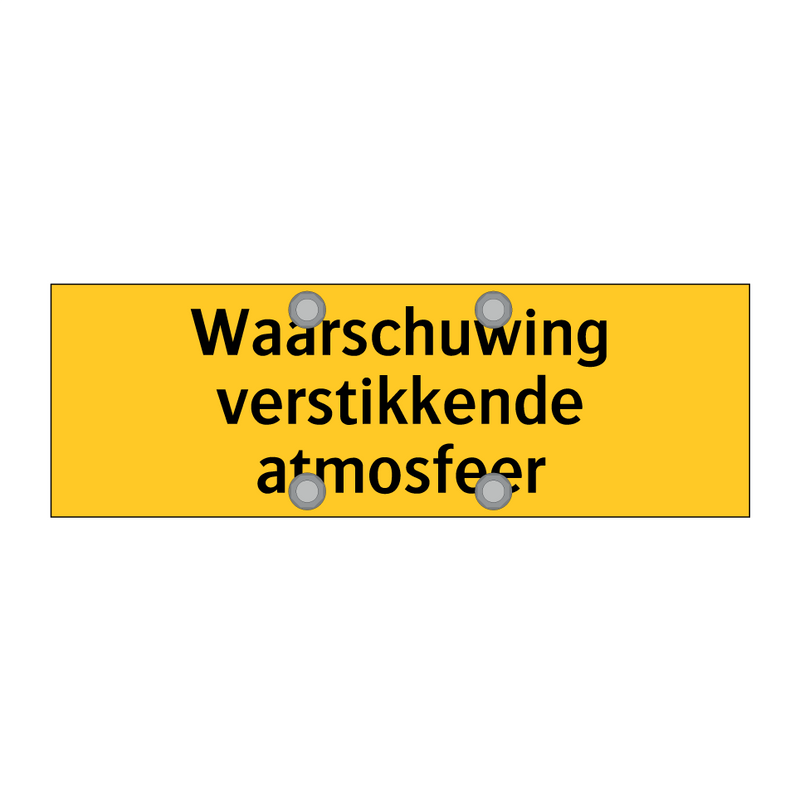 Waarschuwing verstikkende atmosfeer & Waarschuwing verstikkende atmosfeer