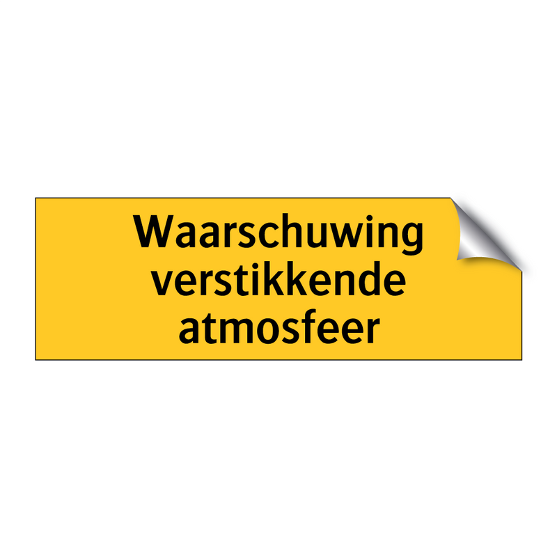 Waarschuwing verstikkende atmosfeer & Waarschuwing verstikkende atmosfeer