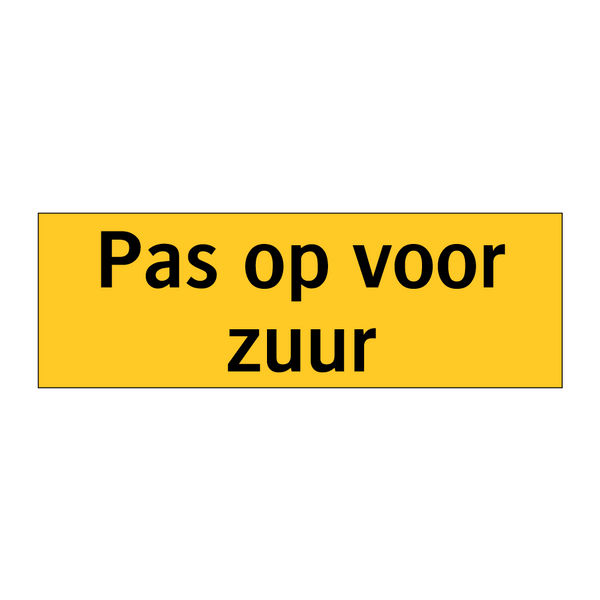 Pas op voor zuur & Pas op voor zuur & Pas op voor zuur & Pas op voor zuur & Pas op voor zuur