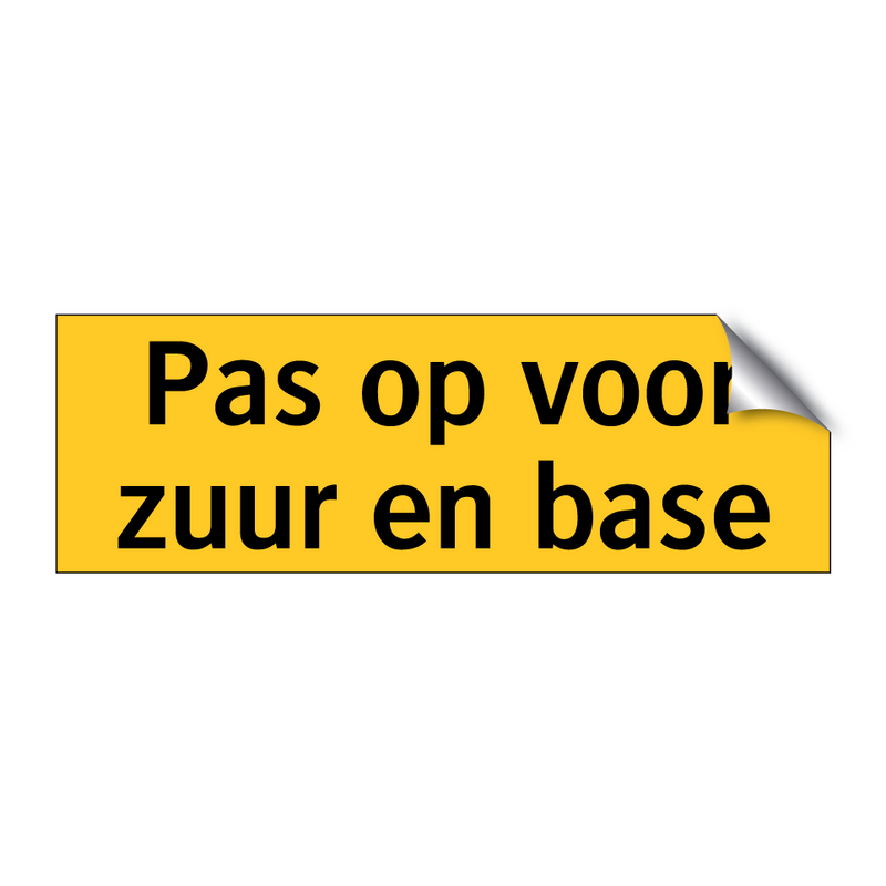 Pas op voor zuur en base & Pas op voor zuur en base & Pas op voor zuur en base