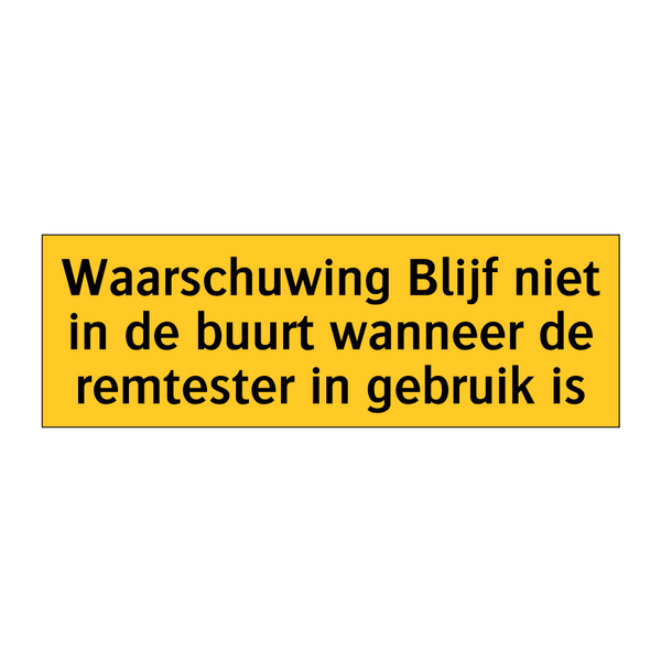 Waarschuwing Blijf niet in de buurt wanneer de /.../