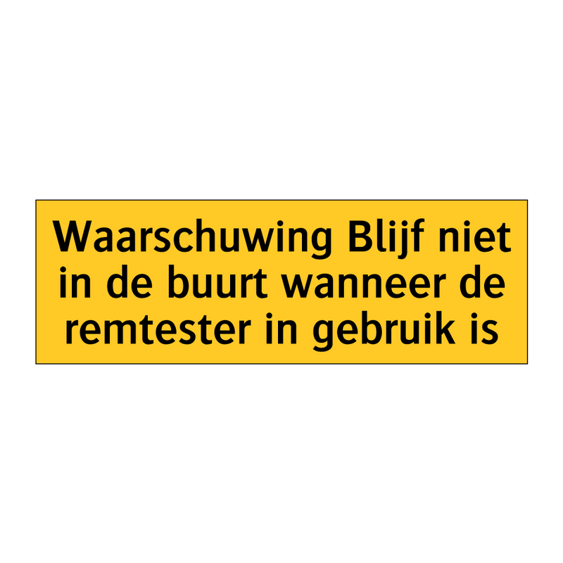 Waarschuwing Blijf niet in de buurt wanneer de /.../