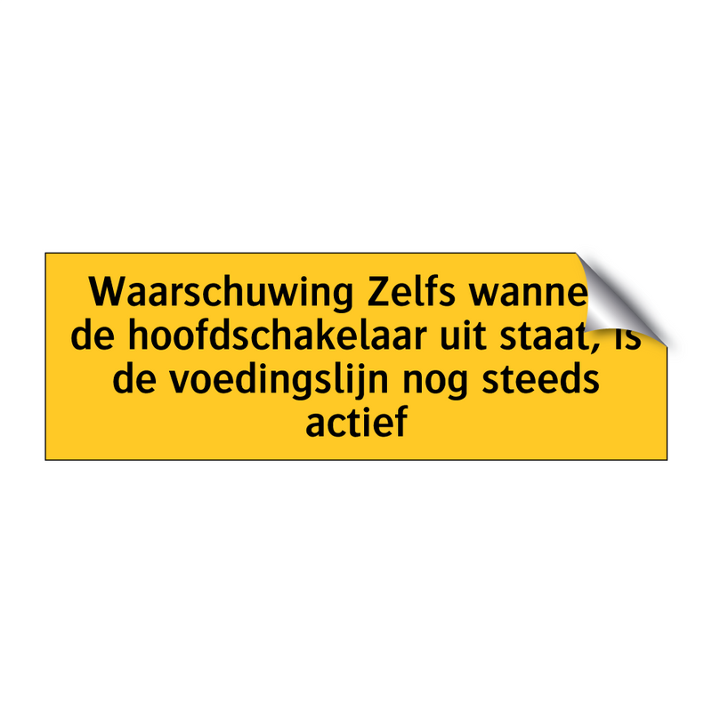 Waarschuwing Zelfs wanneer de hoofdschakelaar uit /.../