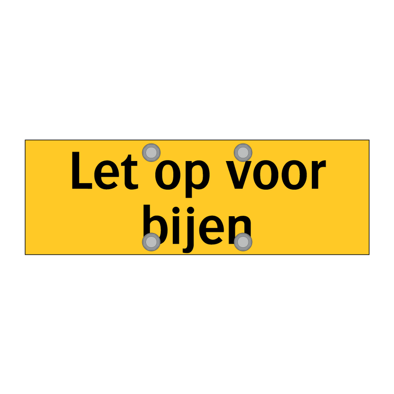 Let op voor bijen & Let op voor bijen & Let op voor bijen