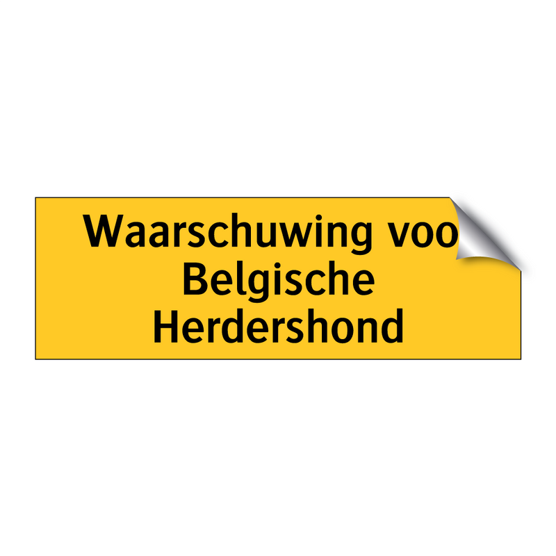 Waarschuwing voor Belgische Herdershond & Waarschuwing voor Belgische Herdershond