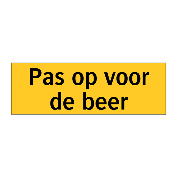 Pas op voor de beer & Pas op voor de beer & Pas op voor de beer & Pas op voor de beer