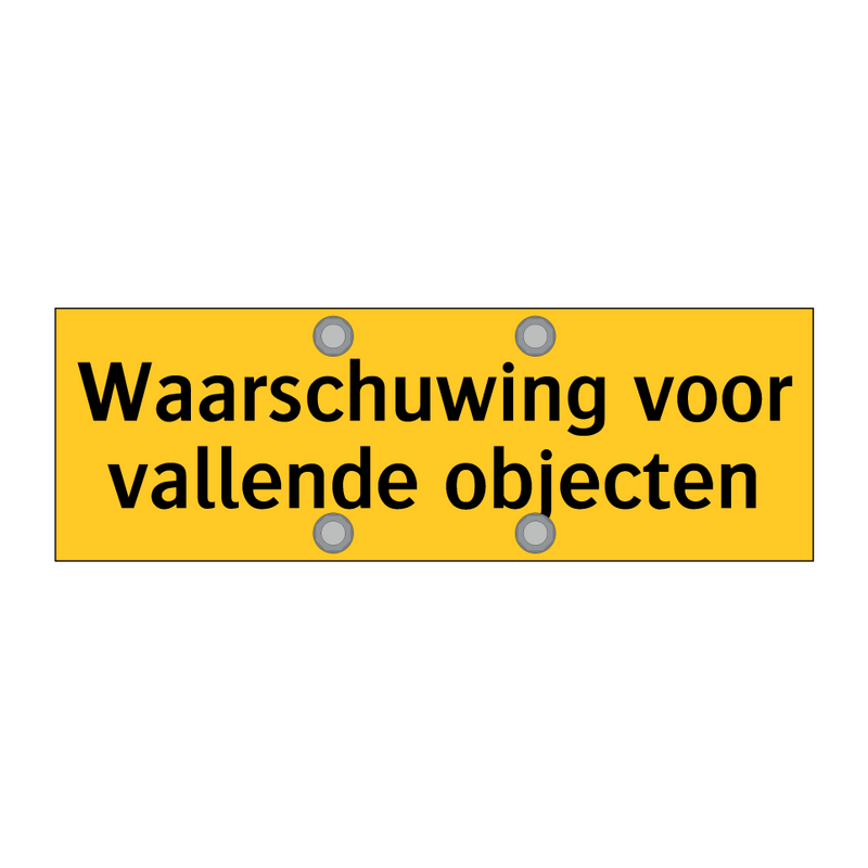 Waarschuwing voor vallende objecten & Waarschuwing voor vallende objecten