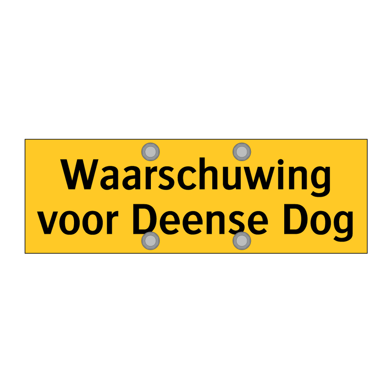 Waarschuwing voor Deense Dog & Waarschuwing voor Deense Dog & Waarschuwing voor Deense Dog