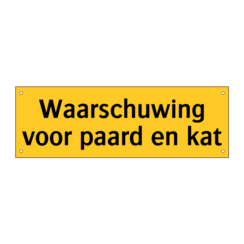 Waarschuwing voor paard en kat & Waarschuwing voor paard en kat & Waarschuwing voor paard en kat