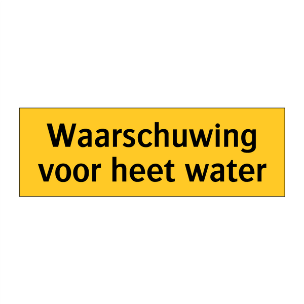 Waarschuwing voor heet water & Waarschuwing voor heet water & Waarschuwing voor heet water