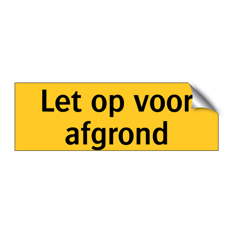 Let op voor afgrond & Let op voor afgrond & Let op voor afgrond & Let op voor afgrond