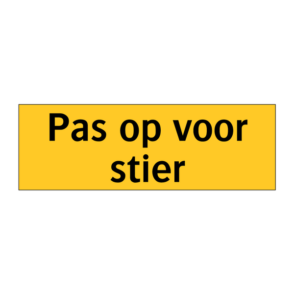 Pas op voor stier & Pas op voor stier & Pas op voor stier & Pas op voor stier & Pas op voor stier