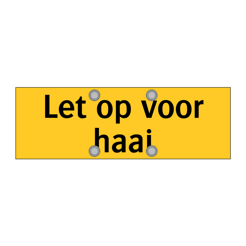 Let op voor haai & Let op voor haai & Let op voor haai