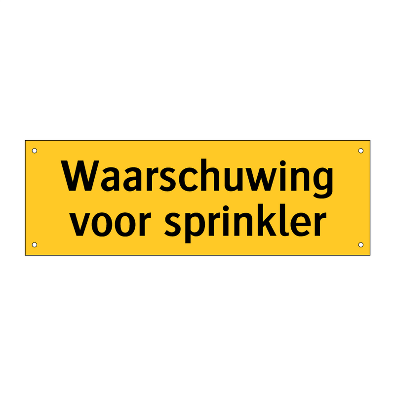 Waarschuwing voor sprinkler & Waarschuwing voor sprinkler & Waarschuwing voor sprinkler