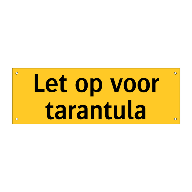 Let op voor tarantula & Let op voor tarantula & Let op voor tarantula & Let op voor tarantula