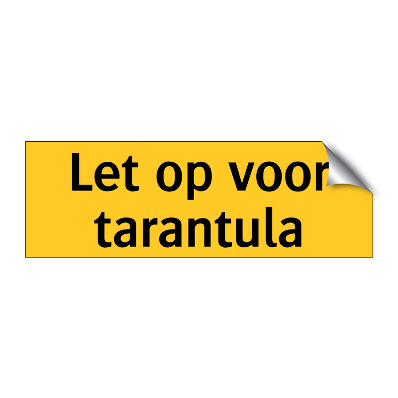 Let op voor tarantula & Let op voor tarantula & Let op voor tarantula & Let op voor tarantula