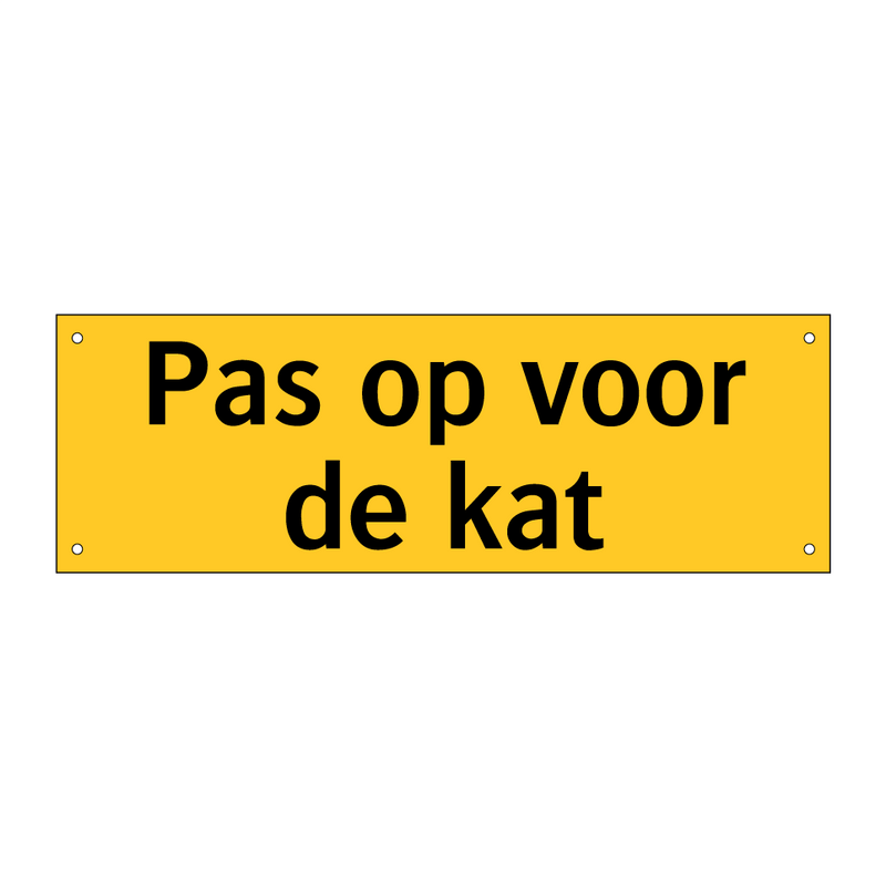 Pas op voor de kat & Pas op voor de kat & Pas op voor de kat & Pas op voor de kat