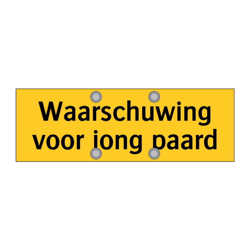 Waarschuwing voor jong paard & Waarschuwing voor jong paard & Waarschuwing voor jong paard