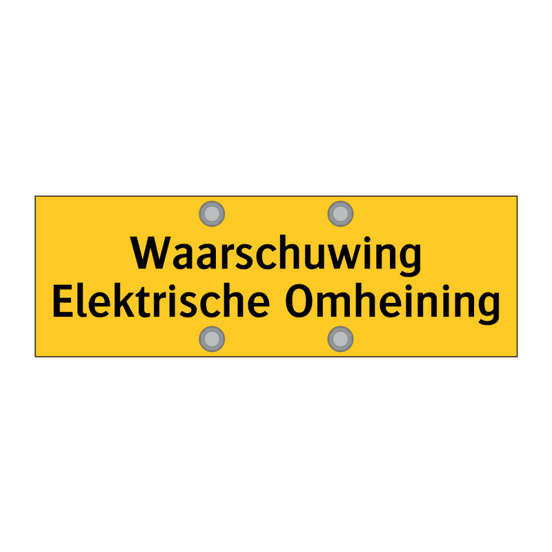 Waarschuwing Elektrische Omheining & Waarschuwing Elektrische Omheining