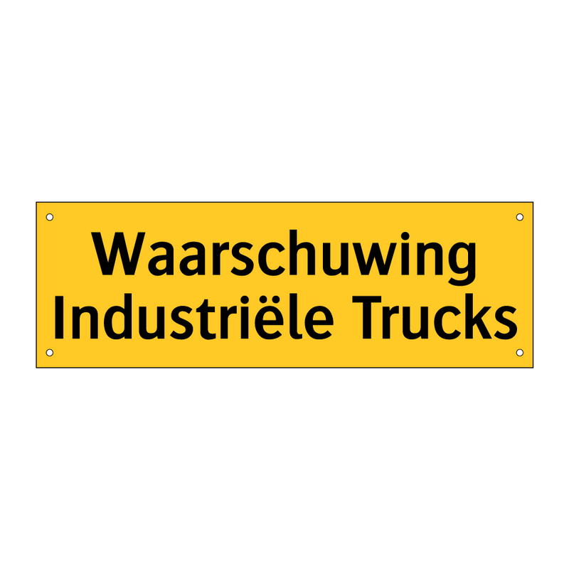 Waarschuwing Industriële Trucks & Waarschuwing Industriële Trucks