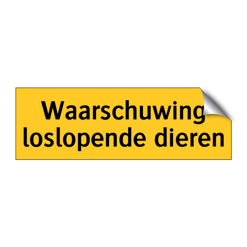 Waarschuwing loslopende dieren & Waarschuwing loslopende dieren & Waarschuwing loslopende dieren