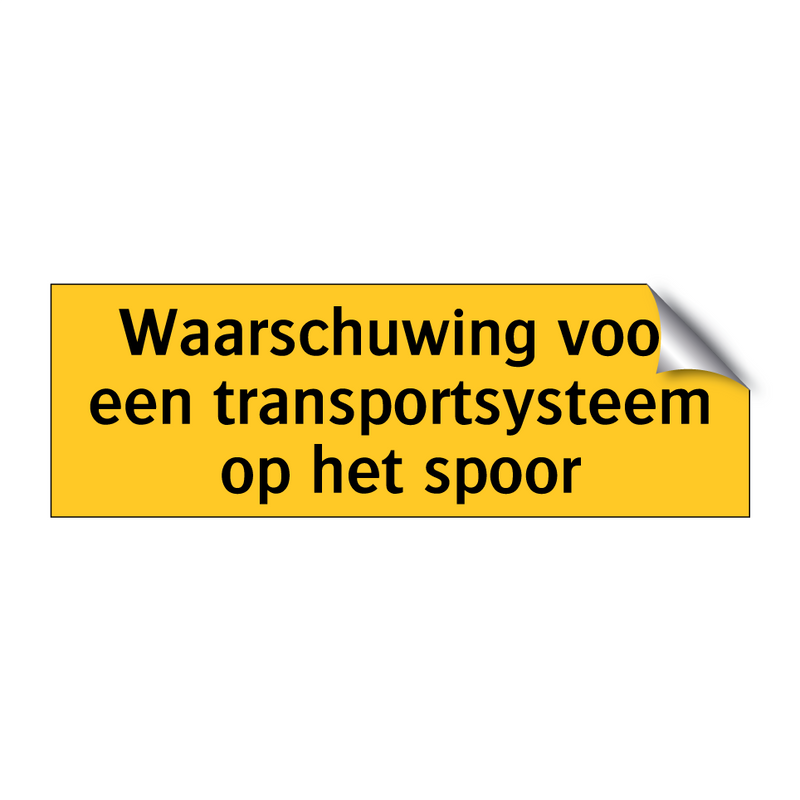 Waarschuwing voor een transportsysteem op het spoor