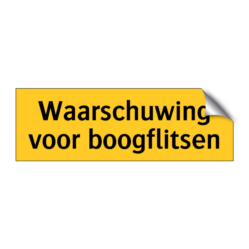 Waarschuwing voor boogflitsen & Waarschuwing voor boogflitsen & Waarschuwing voor boogflitsen