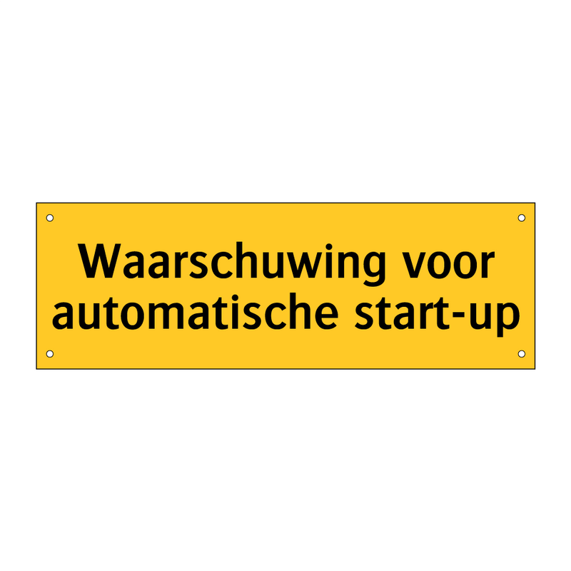 Waarschuwing voor automatische start-up & Waarschuwing voor automatische start-up