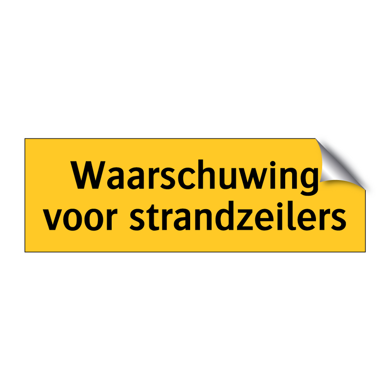 Waarschuwing voor strandzeilers & Waarschuwing voor strandzeilers & Waarschuwing voor strandzeilers