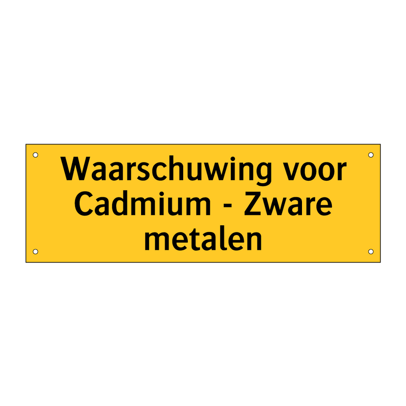 Waarschuwing voor Cadmium - Zware metalen & Waarschuwing voor Cadmium - Zware metalen