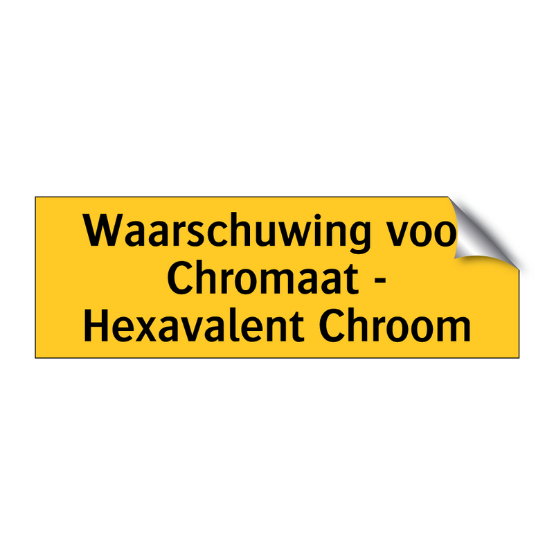 Waarschuwing voor Chromaat - Hexavalent Chroom & Waarschuwing voor Chromaat - Hexavalent Chroom