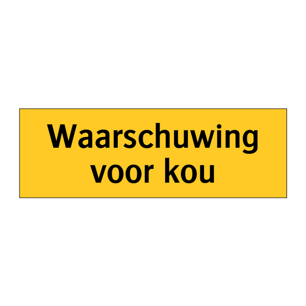 Waarschuwing voor kou & Waarschuwing voor kou & Waarschuwing voor kou & Waarschuwing voor kou