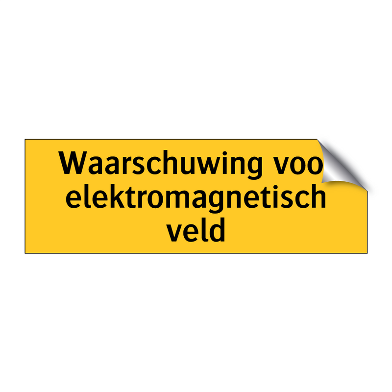 Waarschuwing voor elektromagnetisch veld & Waarschuwing voor elektromagnetisch veld